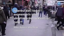 İstanbul’daki kadın seçmenlerin yerel yönetimlerden beklentileri neler?